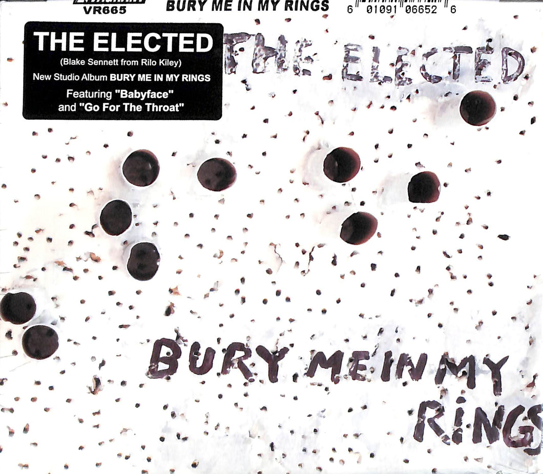 Cd - The Elected  Bury Me In My Rings