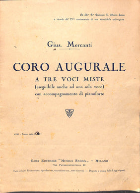 Spartito - Gius. Mercanti Coro Augurale A Tre Voci Miste (Eseguibile Anche Ad Una Sola Voce) Con Accompagnamento Di Pianoforte