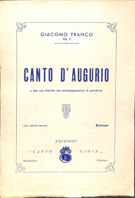 Spartito - Giacomo Franco Op. 5 Canto D'augurio A Due Voci Bianche Pfche Ad Una Sola Voce) Con Accompagnamento Di Pianoforte