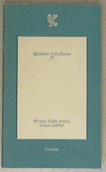 Grazie nebbia| / Wystan Hugh Auden