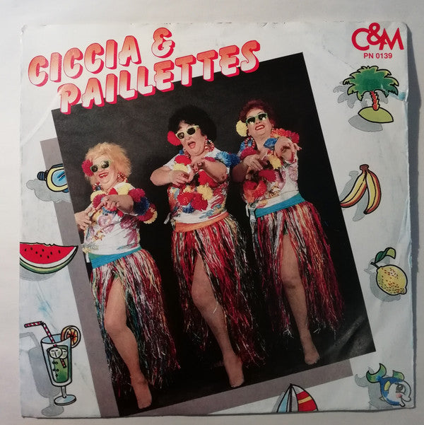 45 giri - 7' - Ciccia & Paillettes  Banana / Grasso È Bello