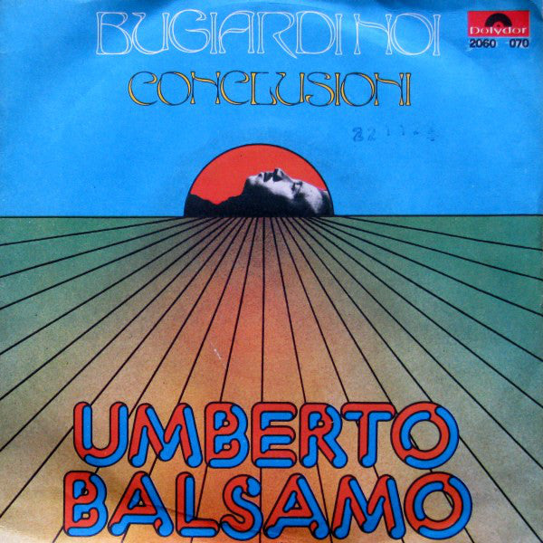 Umberto Balsamo Bugiardi Noi Vinile 45 Giri Chanson Polydor 1974 Stampa Italiana