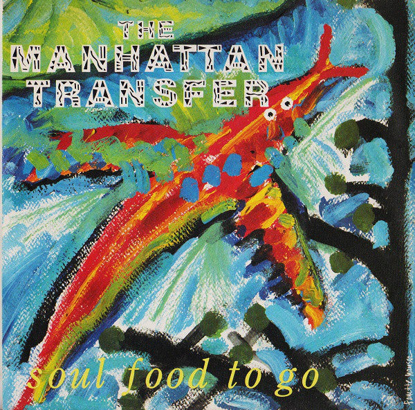 The Manhattan Transfer Soul Food To Go Vinile 45 Giri Soul-Jazz Atlantic 1987 Stampa Italiana