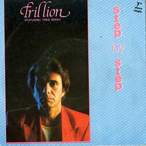 Trillion Featuring Fred Bekky Step By Step Vinile 45 Giri Italo-Disco Synth-pop ChanneL Records 1984