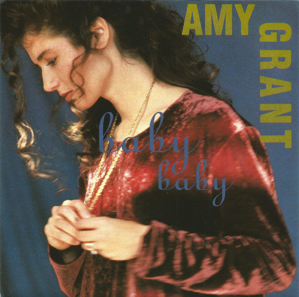 Amy Grant Baby Baby Vinile 45 Giri Pop Rock Synth-pop A&M Records 1991