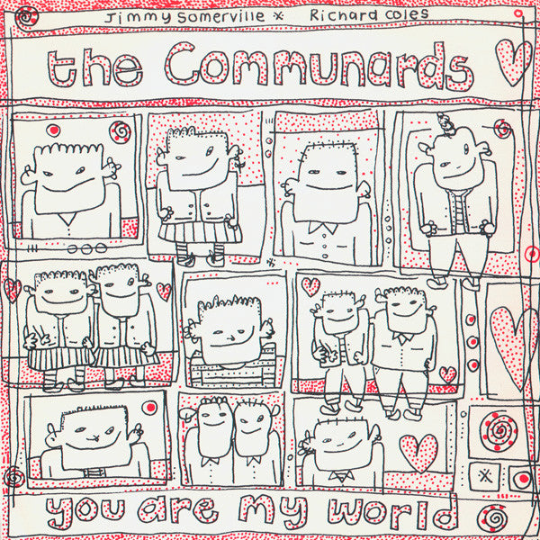 The Communards You Are My World Vinile 45 Giri Hi NRG Synth-pop London Recordings 1987