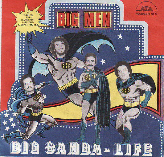 The Big Men Big Samba / Life Vinile 45 Giri Samba Disco ATA Records Stampa Italiana