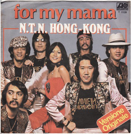 N.T.N. Hong~Kong For My Mama Vinile 45 Giri Disco Atlantic 1978 Stampa Italiana