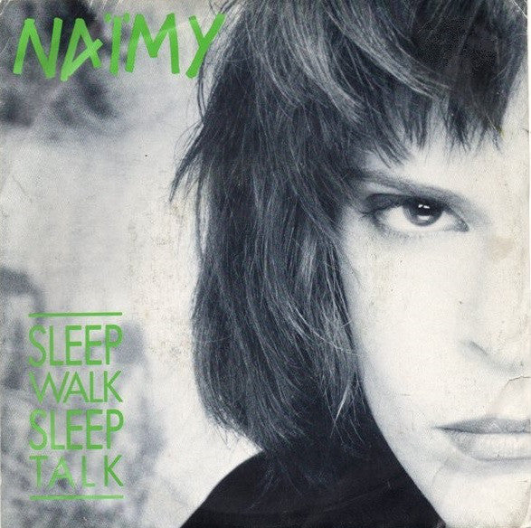 Naimy Sleepwalk Sleeptalk Vinile 45 Giri Pop Rock CBS 1985 Stampa Italiana