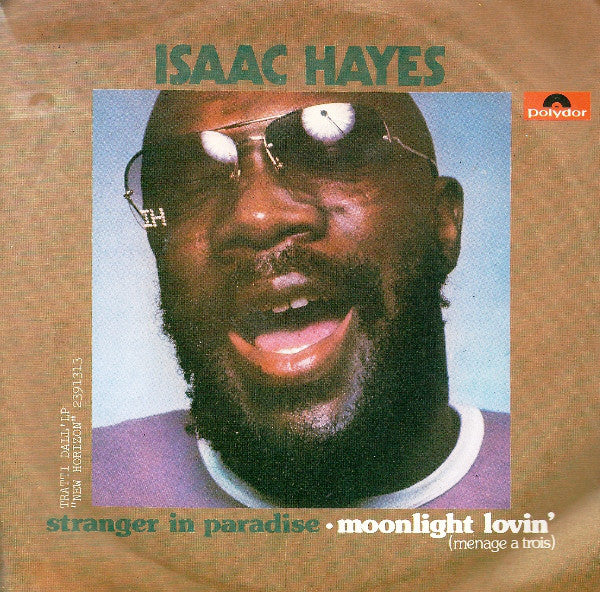 Isaac Hayes Stranger In Paradise / Moonlight Lovin' (Ménage À Vinile 45 Giri Soul Disco Polydor 1978 Stampa Italiana