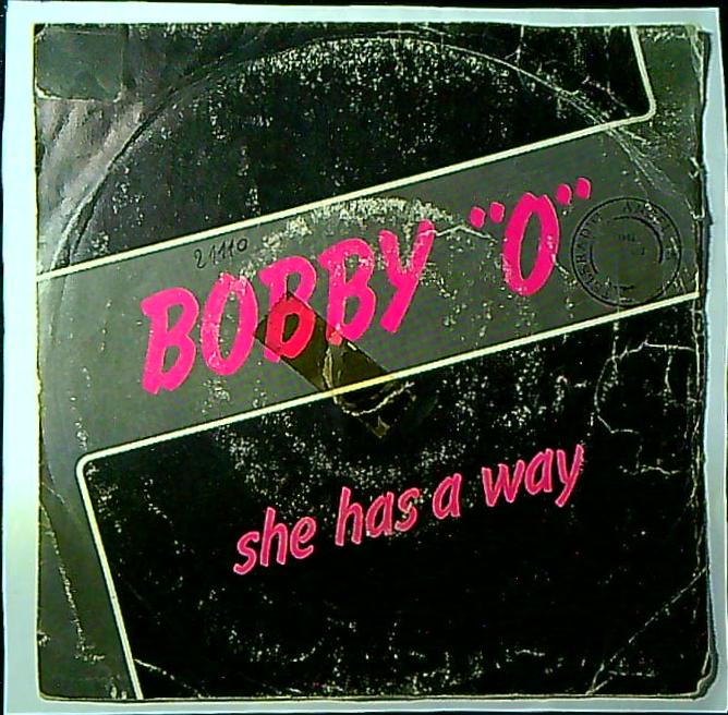 Bobby 'O' She Has A Way Vinile 45 Giri Hi NRG Disco Synth-pop CGD 1982 Stampa Italiana