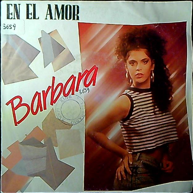 Barbara En El Amor Vinile 45 Giri Hi NRG Synth-pop CGD 1989 Stampa Italiana