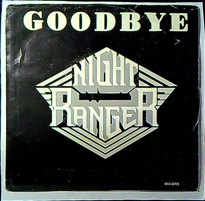 Night Ranger Goodbye / Seven Wishes Vinile 45 Giri Elenco tracce MCA Records