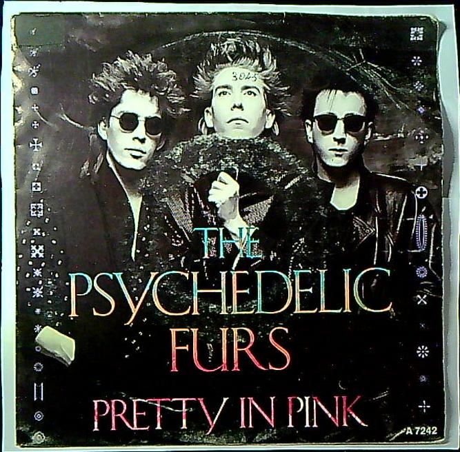The Psychedelic Furs Pretty In Pink Vinile 45 Giri Alternative Rock New Wave CBS 1986