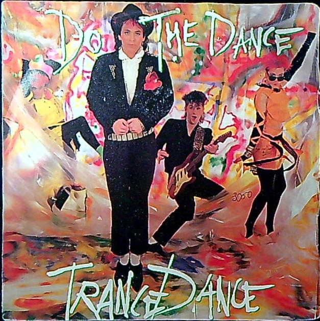Trance Dance Do The Dance Dance Vinile 45 Giri Synth-pop New Beat Disco CBS 1986