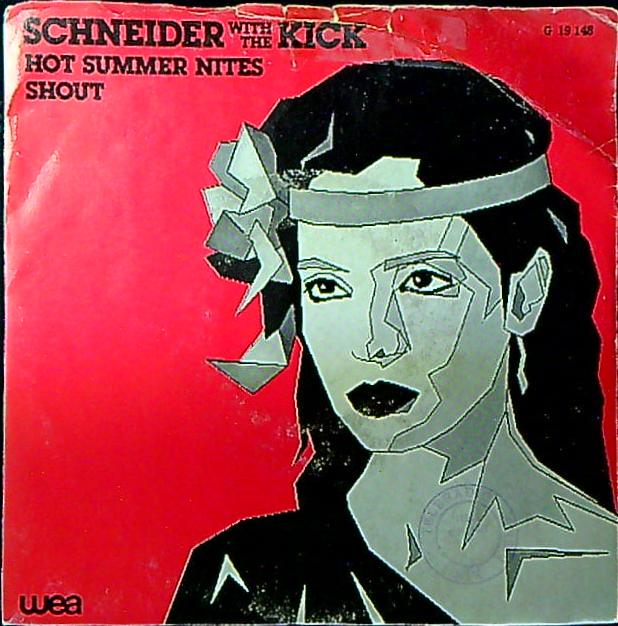 Schneider With The Kick Hot Summer Nites Vinile 45 Giri Pop Rock WEA 1982 Stampa Italiana