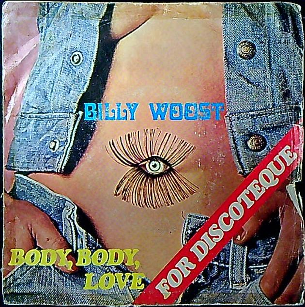 Billy Woost Body, Body Love Vinile 45 Giri Disco New Polaris Stampa Italiana