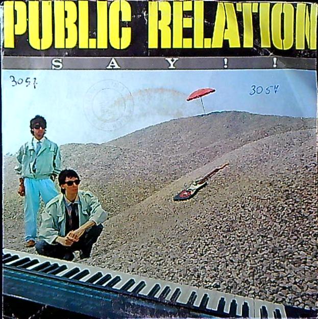 Public Relation Say !! Vinile 45 Giri Italo-Disco Synth-pop Five 1986 Stampa Italiana