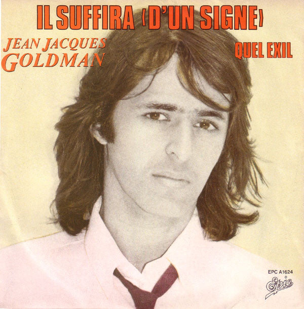 Jean Jacques Goldman Il Suffira Vinile 45 Giri Chanson Pop Rock Epic 1981