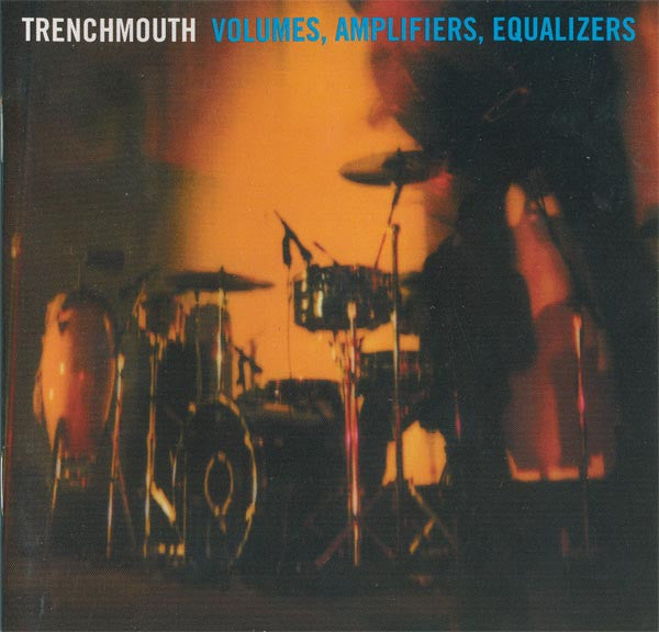 Trenchmouth Volumes, Amplifiers, Equalizers CD Alternative Rock Runt Stampa Italiana
