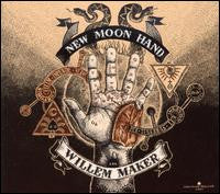 Willem Maker New Moon Hand CD Electric Blues Country Blues Southern Rock Big Legal Mess Records 2009