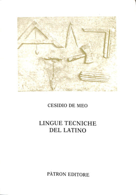 Lingue tecniche del latino - Cesidio De Meo (Pàtron Editore) [1983]