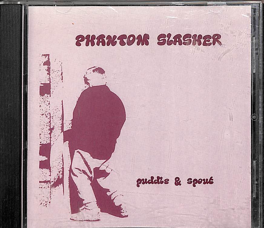 Phantom Slasher Puddle & Spout CD House Dub Disco Noid Recordings 2001