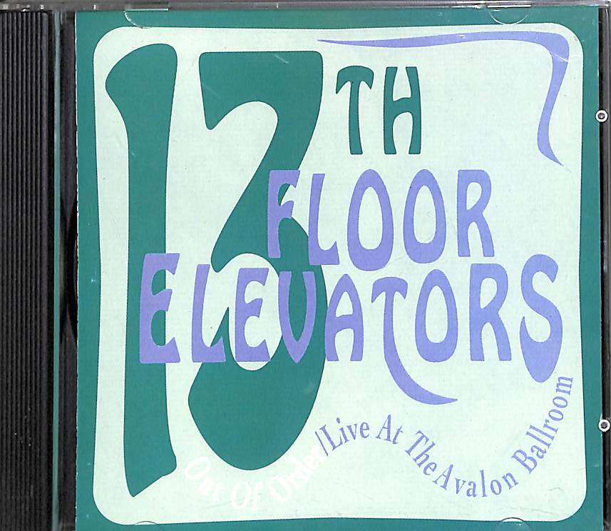 13th Floor Elevators Out Of Order / Live At The Avalon CD Psychedelic Rock Thunderbolt 1993