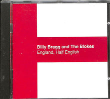 CD - Billy Bragg And The Blokes  England, Half English