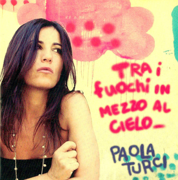 Paola Turci Tra I Fuochi In Mezzo Al Cielo CD Vocal On The Road 2005 Stampa Italiana