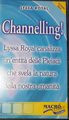 Channelling! Videocassetta / Lyssa Royal Musicassetta 2003