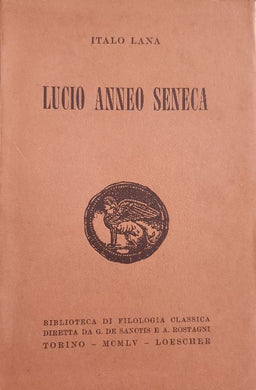 Lucio Anneo Seneca / Italo Lana, E. Lana  (ed. 1955)