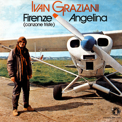 45 giri 7 ' - Ivan Graziani  Firenze (Canzone Triste) / Angelina