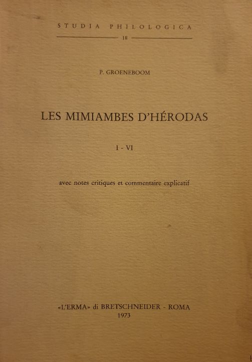 Les mimiambes dHérodas. I  VI / Groeneboom P.