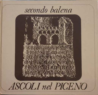 Ascoli nel Piceno / Secondo Balena