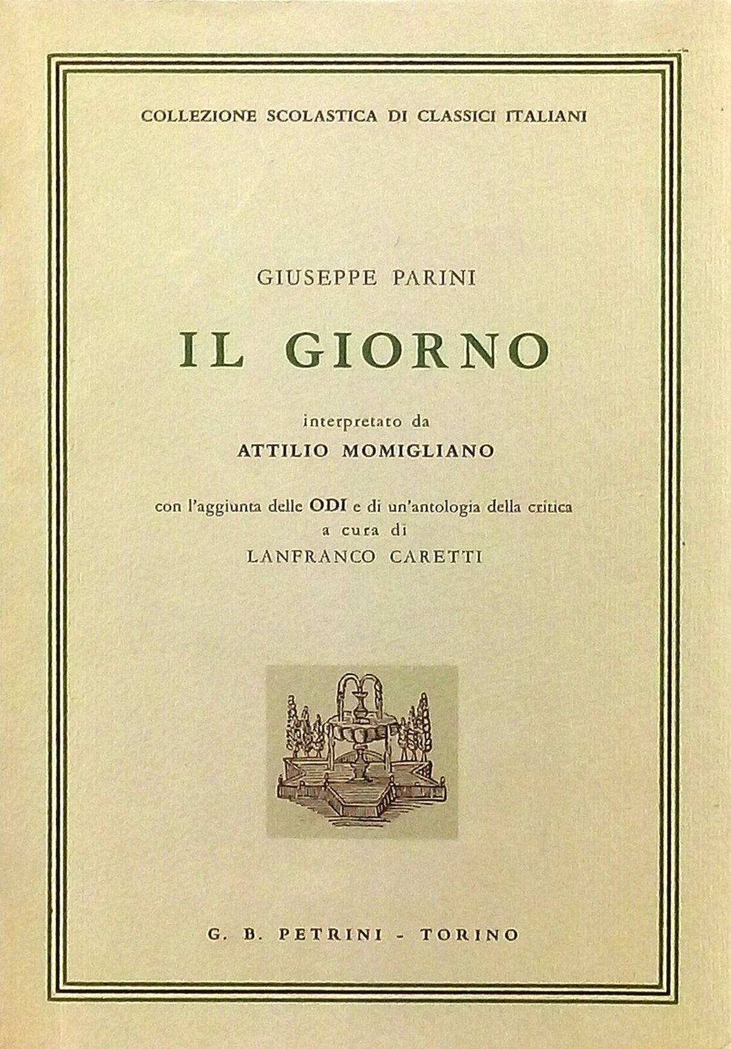 Il Giorno - Interpretato da Attilio Momigliano ... / Lanfranco Caretti