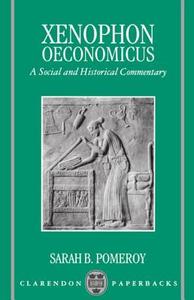 Xenophon - Oeconomicus. A Social And Historical Commentary