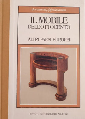 Il mobile dell'Ottocento. Altri paesi europei / Massimo Griffo