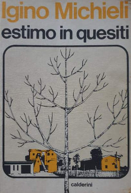 Estimo in quesiti / Iginio Michieli