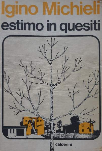 Estimo in quesiti / Iginio Michieli