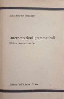 Interpretazioni grammaticali / Alessandro Ronconi