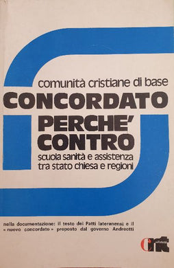 Concordato perché contro / Comunità cristiana di base