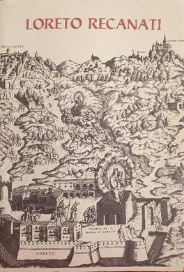 Loreto Recanati. Luoghi dell'anima / Cecini, Paglione, Sordi