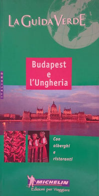 Budapest e l'Ungheria / Guida Michelin