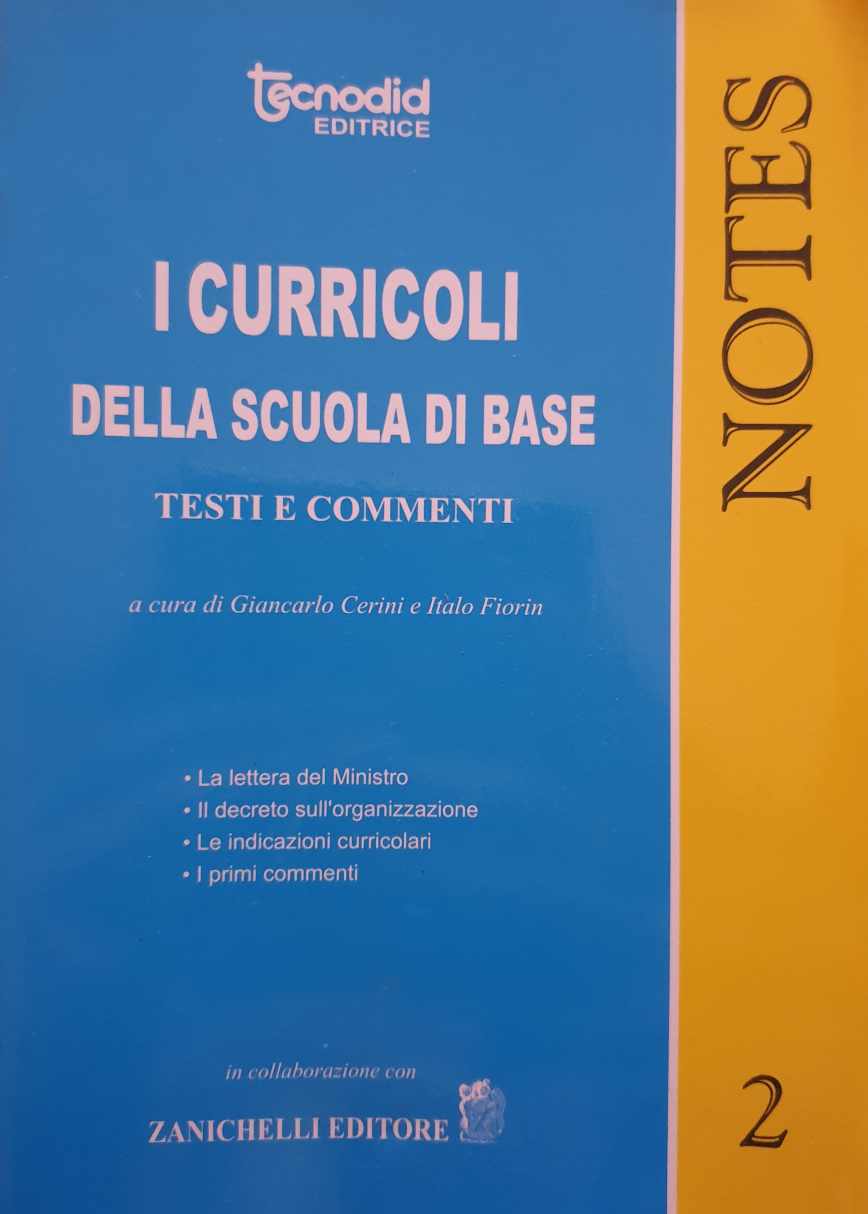 I Curricoli Della Scuola Di Base Testi E Commenti - 2 / Giancarlo Cerini e Italo Fiorin