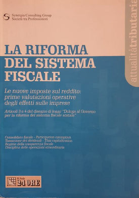 La riforma del sistema fiscale / Il Sole 24ore
