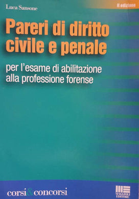 Pareri di diritto civile e penale per l'esame di abilitazione alla 2002 (Diritto)