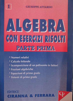 Algebra. Con esercizi risolti vol.1 / Giuseppe Attardo 1997 (Matematica)