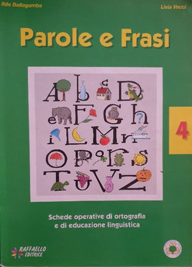 Parole e Frasi 4 / Ilde Bellagamba, Livia Vecci