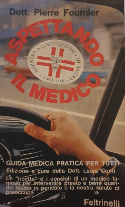Aspettando il medico. Guida medica pratica per tutti / Pierre Fournier, L. Conti